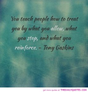 teach-people-how-to-treat-you-life-quotes-sayings-pictures